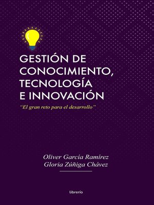 cover image of Gestión de conocimiento, tecnología e innovación